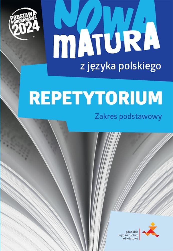 Język Polski Nowa Matura Repetytorium zakres podstawowy 2024