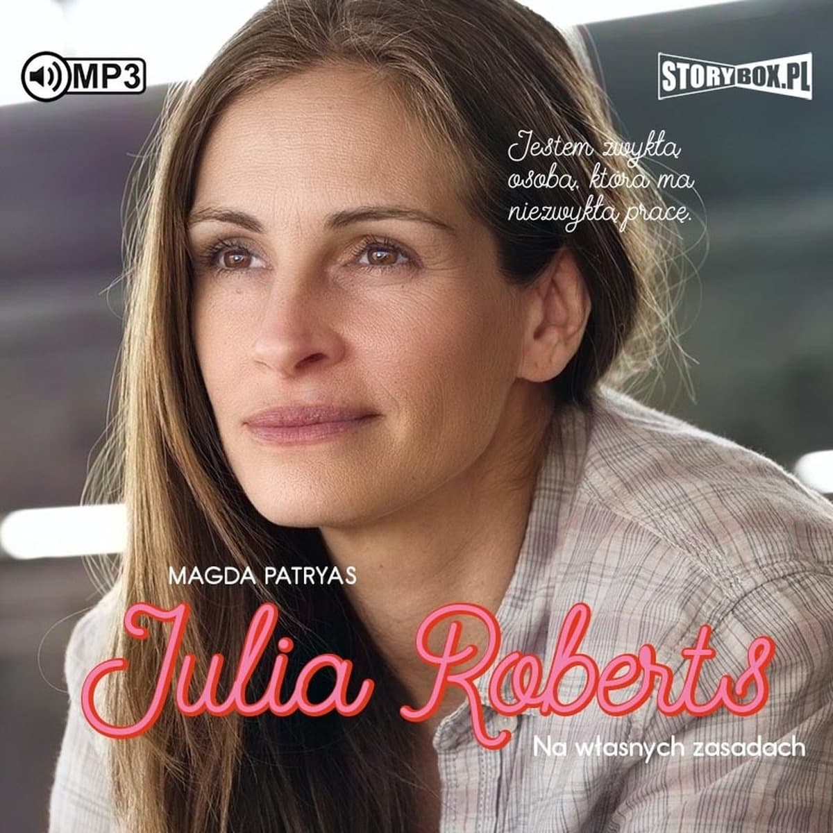 Julia Roberts Na Własnych Zasadach – Magda Patryas