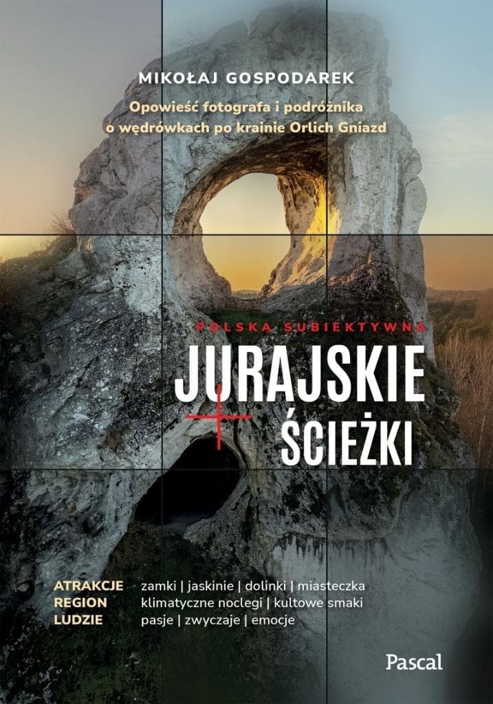 Jurajskie ścieżki. Opowieść o wędrówkach