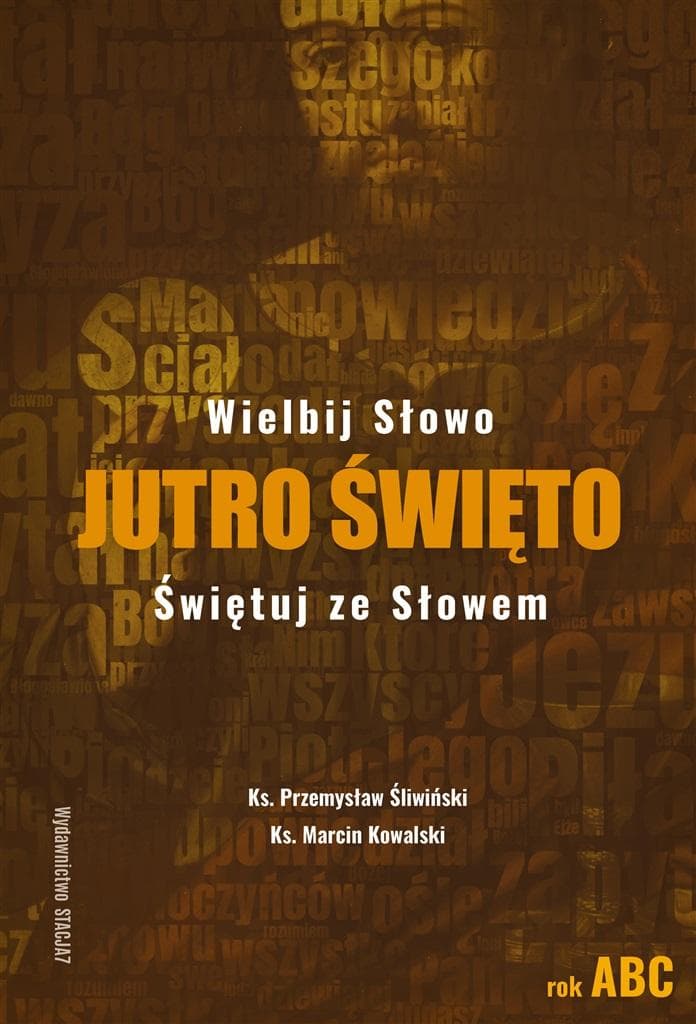 Książka Jutro święto - ks. Przemysław Śliwiński, ks. Marcin Kowalski