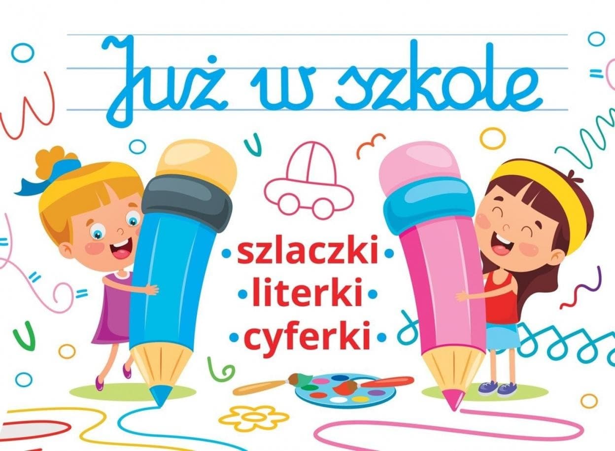 Już w szkole - broszura wspierająca naukę pisania dla dzieci
