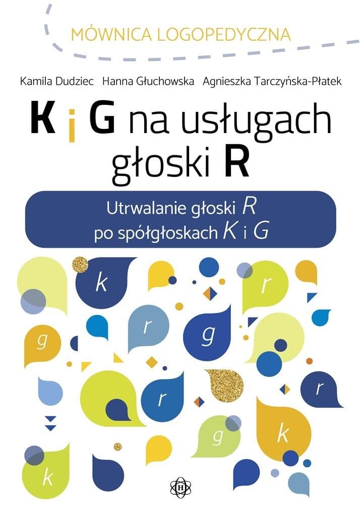 K i G na usługach głoski R - zeszyt logopedyczny