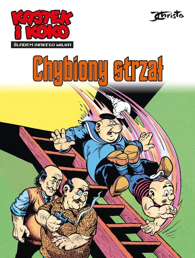 Kajtek i Koko Śladem białego wilka T.2 Chybiony