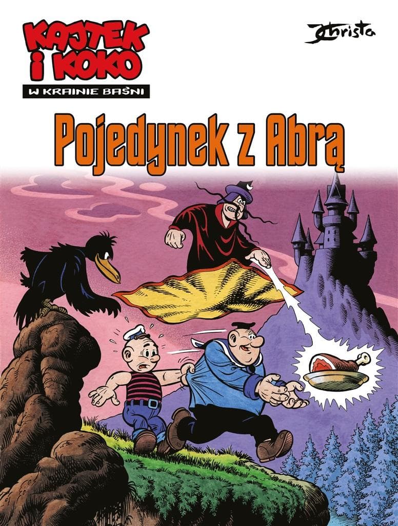 Kajtek i Koko w krainie baśni Pojedynek z Abrą Tom 2
