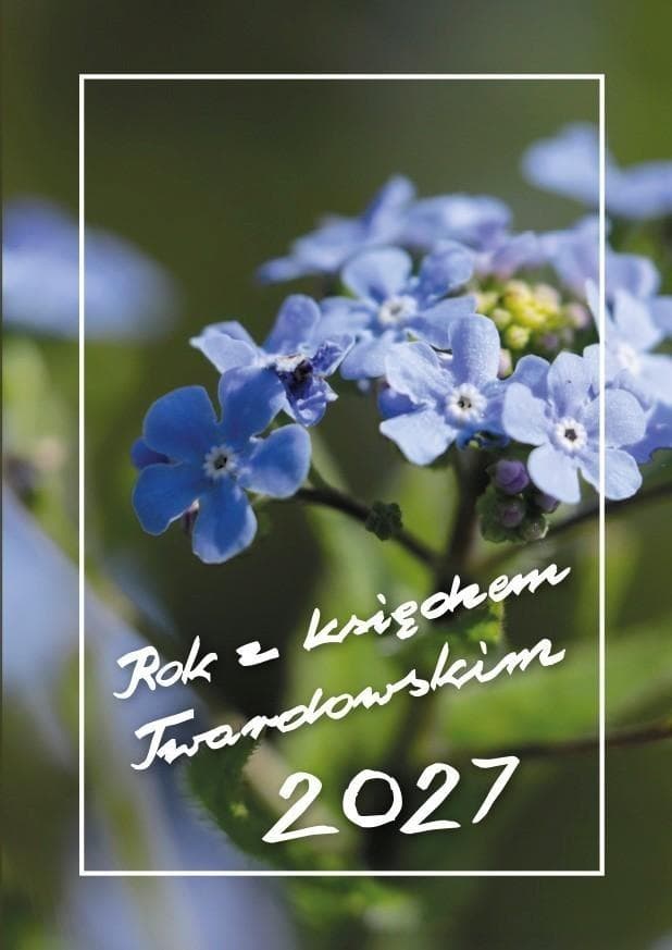 Kalendarz 2027 Rok z księdzem Twardowskim Niezapominajka Jan Twardowski