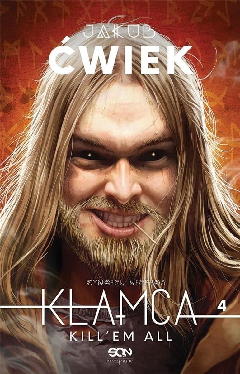 Kłamca Tom 4 - Kill'em All - Jakub Ćwiek