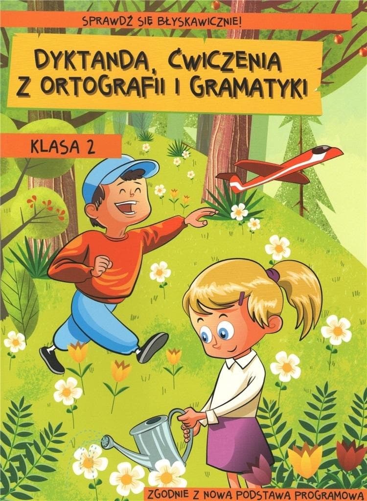 Kameleon Dyktanda klasa 2 - Ćwiczenia ortograficzne i gramatyczne dla dzieci