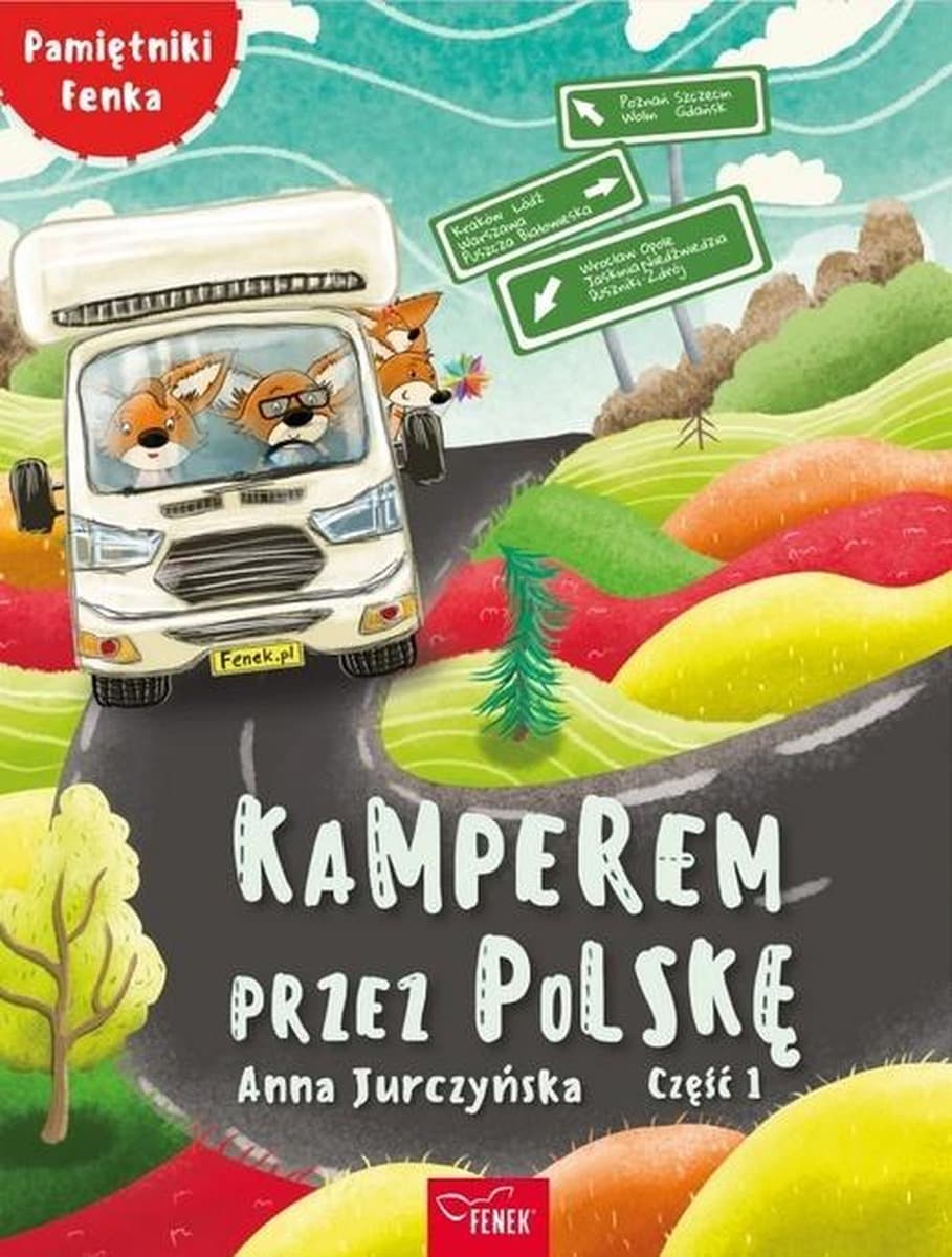 Kamperem przez Polskę 1. Pamiętniki Fenka