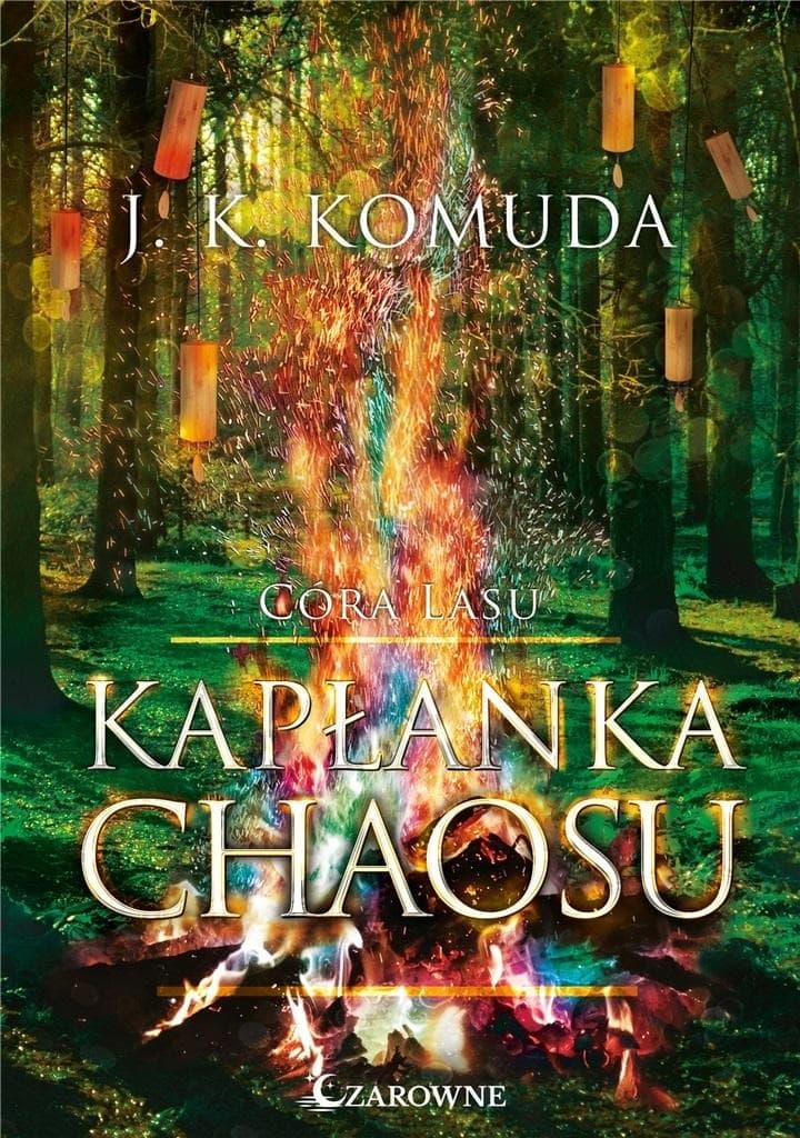 Kapłanka Chaosu. Córa Lasu. Tom 2