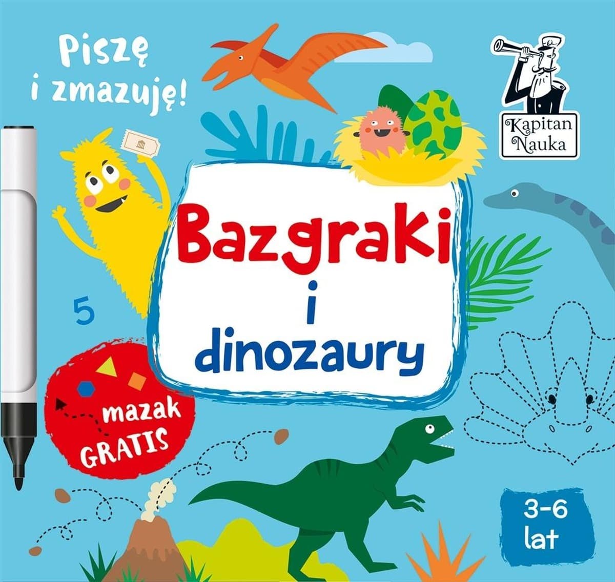 Kapitan Nauka Bazgraki i dinozaury - ćwiczenia edukacyjne dla przedszkolaków