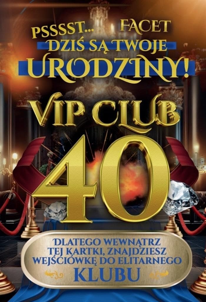Karnet urodzinowy męski 40 lat z wejściówką VIP