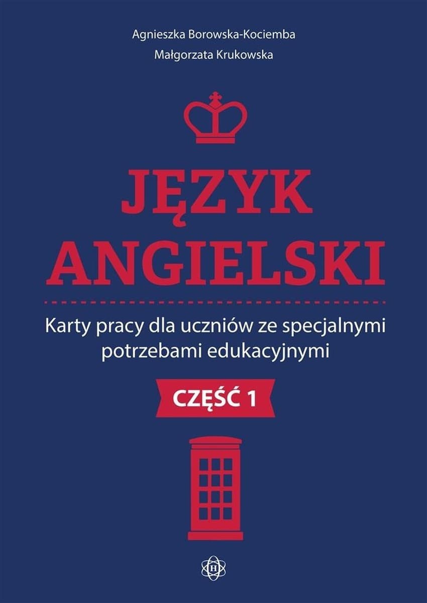 Karty pracy Język angielski dla uczniów ze specjalnymi potrzebami edukacyjnymi Część 1