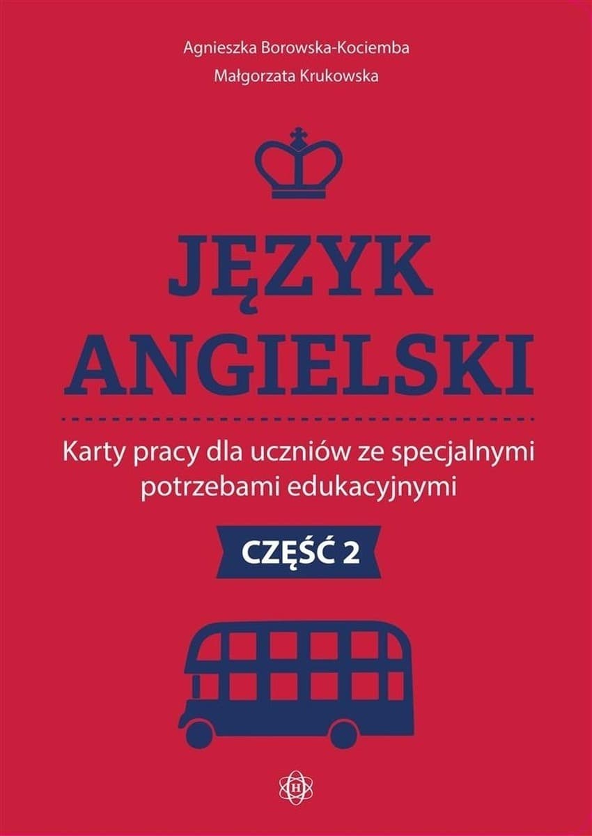 Karty pracy Język angielski dla uczniów ze specjalnymi potrzebami edukacyjnymi Część 2