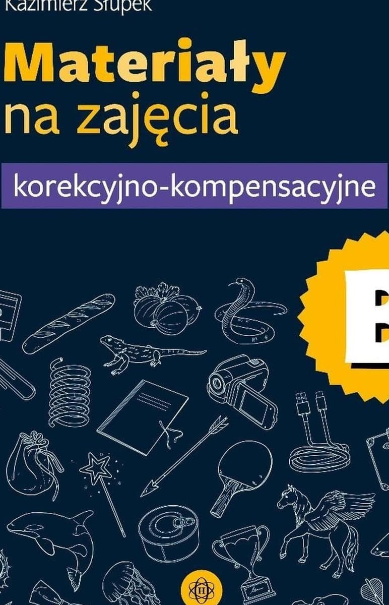Karty Pracy - Materiały do zajęć korekcyjno-kompensacyjnych Część B