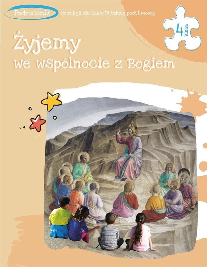 Katechizm dla klasy 4 szkoły podstawowej Żyjemy we wspólnocie z Bogiem