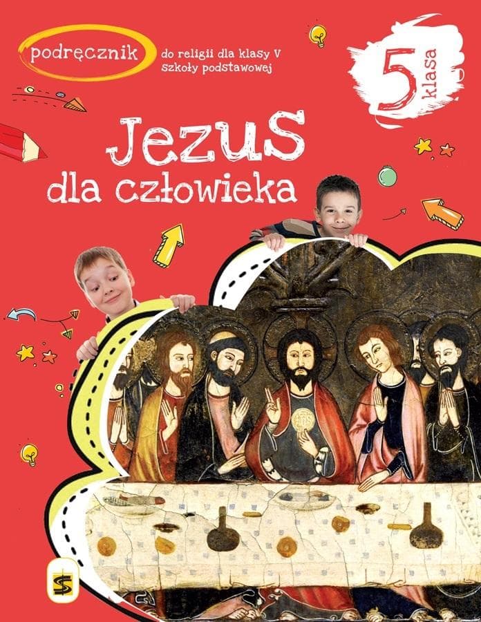 Katechizm SP 5 Jezus dla człowieka podręcznik 2020 Świętego Stanisława BM
