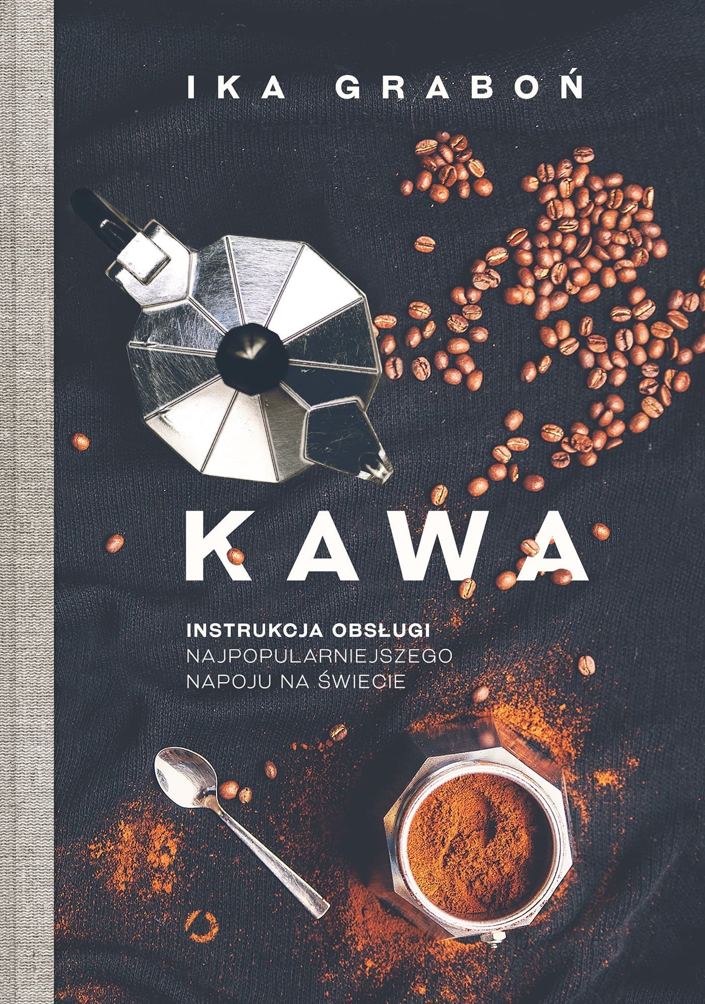 Kawa. Instrukcja obsługi najpopularniejszego napoju wyd. 2022