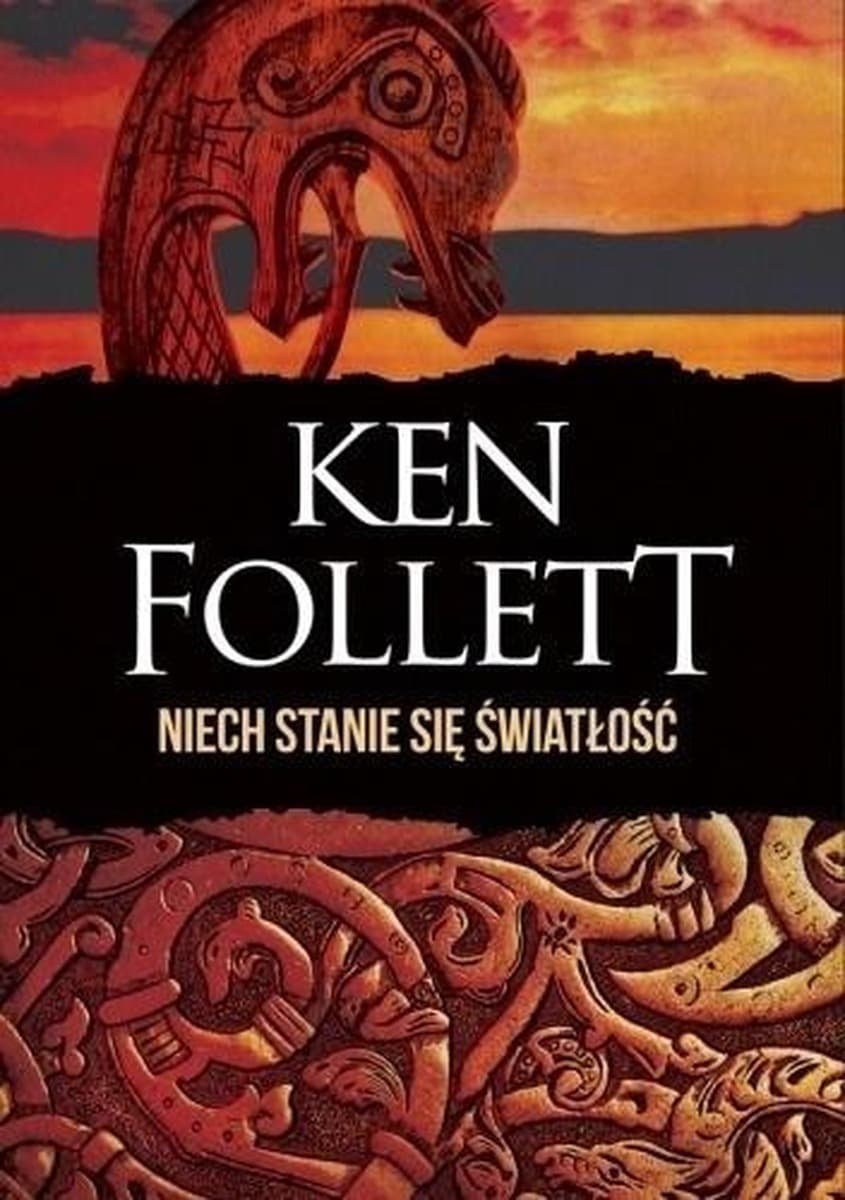Ken Follett: Niech stanie się światłość - Twarda oprawa