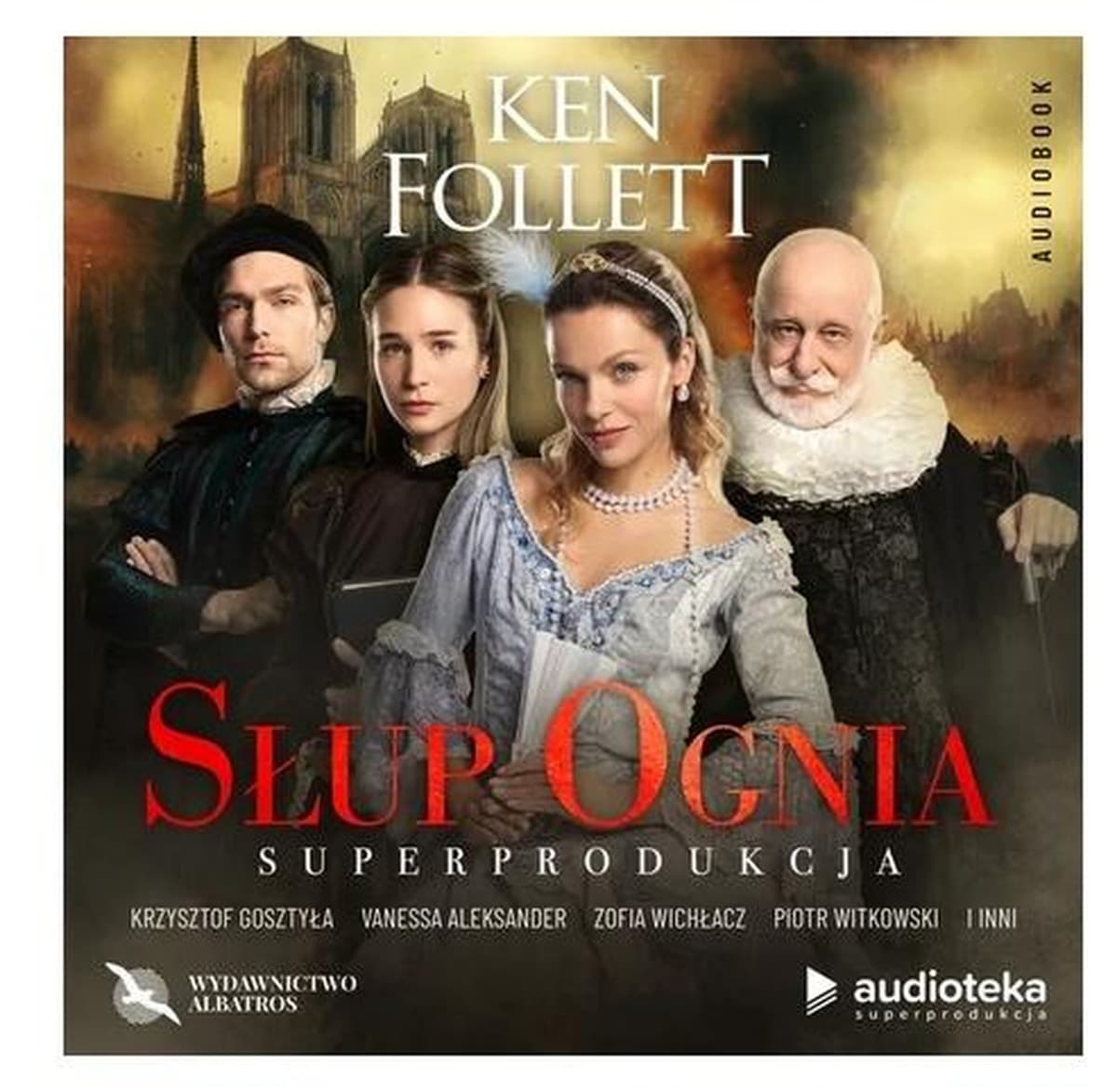 Ken Follett Słup Ognia słuchowisko superprodukcja audio