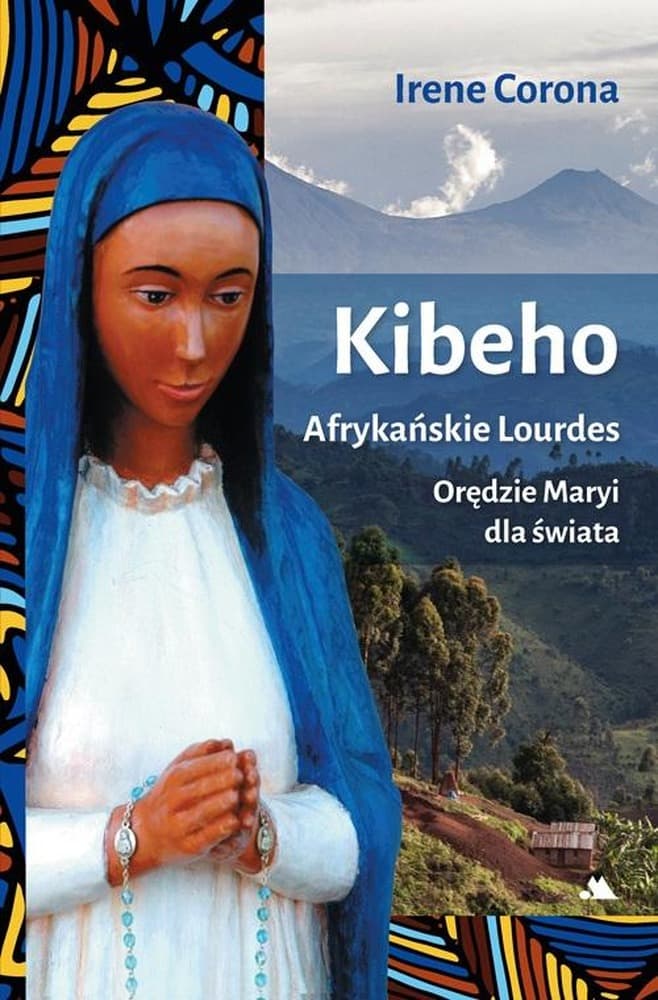 Kibeho. Afrykańskie Lourdes Irene Corona