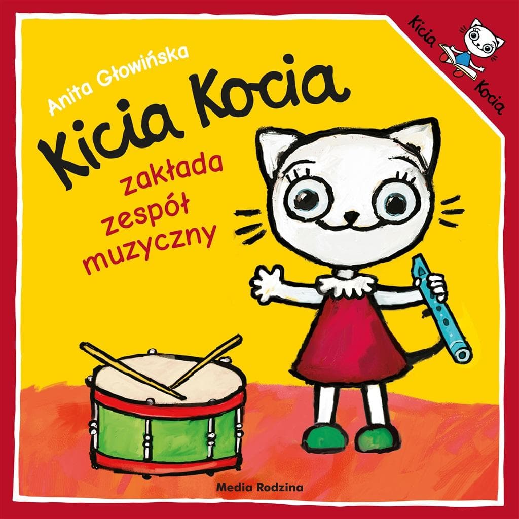 Kicia Kocia zakłada zespół muzyczny - książka dla dzieci Anita Głowińska