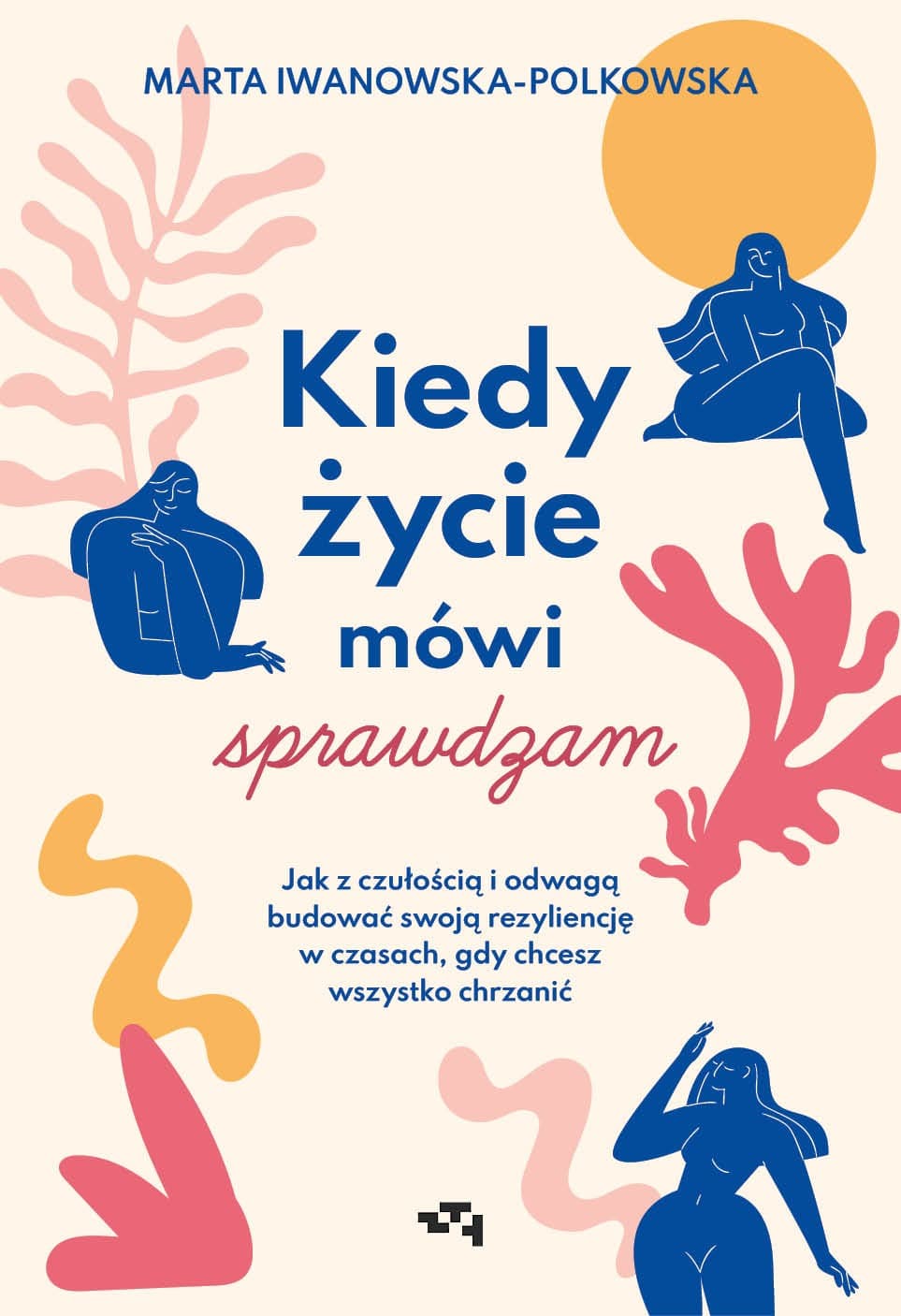 Kiedy życie mówi sprawdzam - Książka