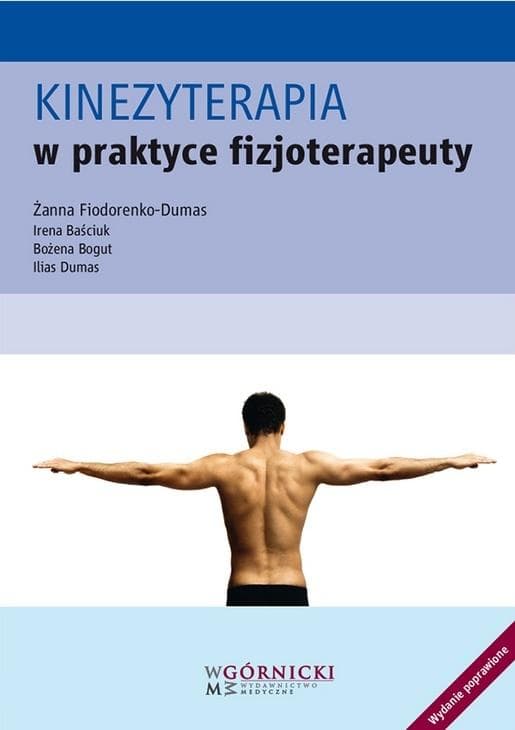 Kinezyterapia w praktyce fizjoterapeuty - praca zbiorowa