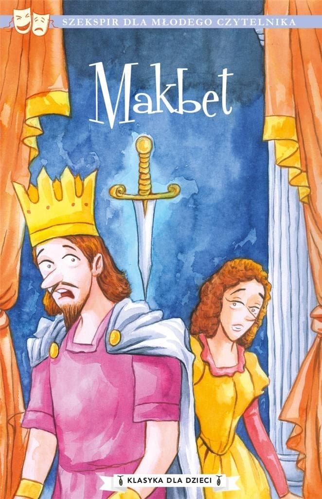 Makbet Klasyka Dla Dzieci – William Szekspir