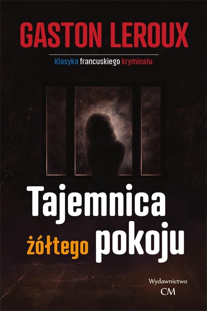 Tajemnica żółtego pokoju - Gaston Leroux