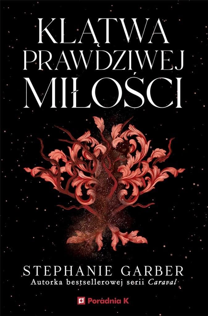 Klątwa prawdziwej miłości - ostatni tom bestsellerowej trylogii