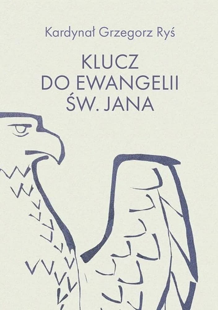 Klucz do Ewangelii św. Jana komentarz biblijny