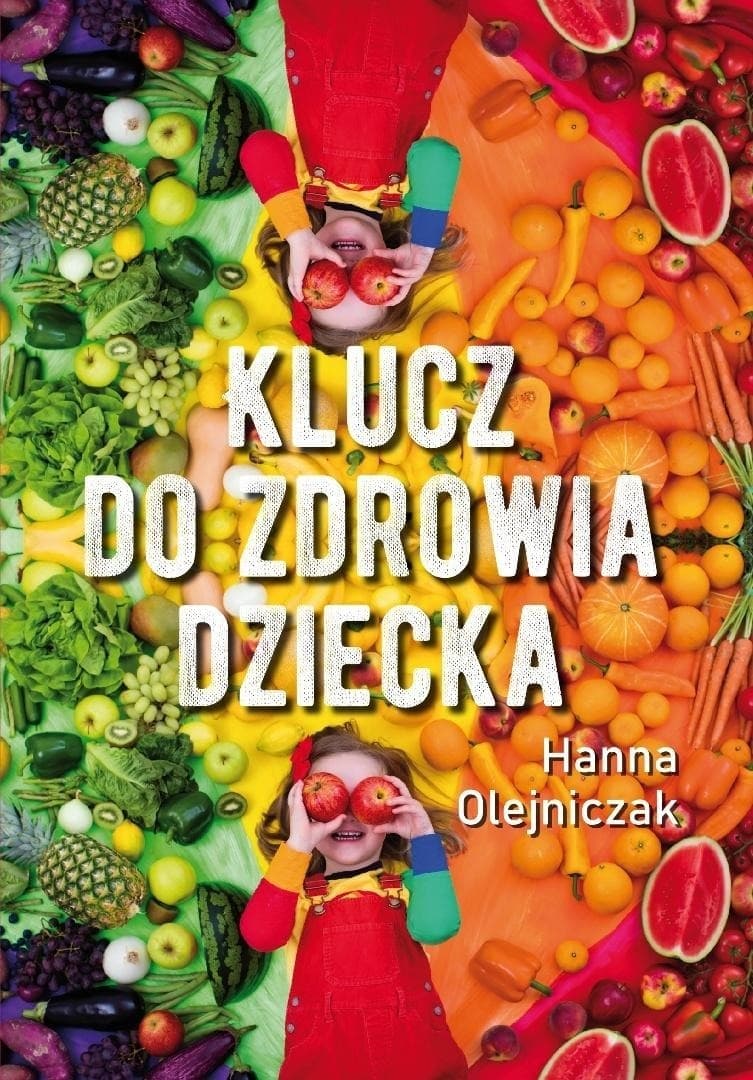 Klucz do zdrowia dziecka - poradnik dla rodziców