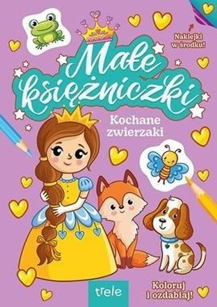 Kochane zwierzaki. Małe księżniczki - kolorowanka z naklejkami