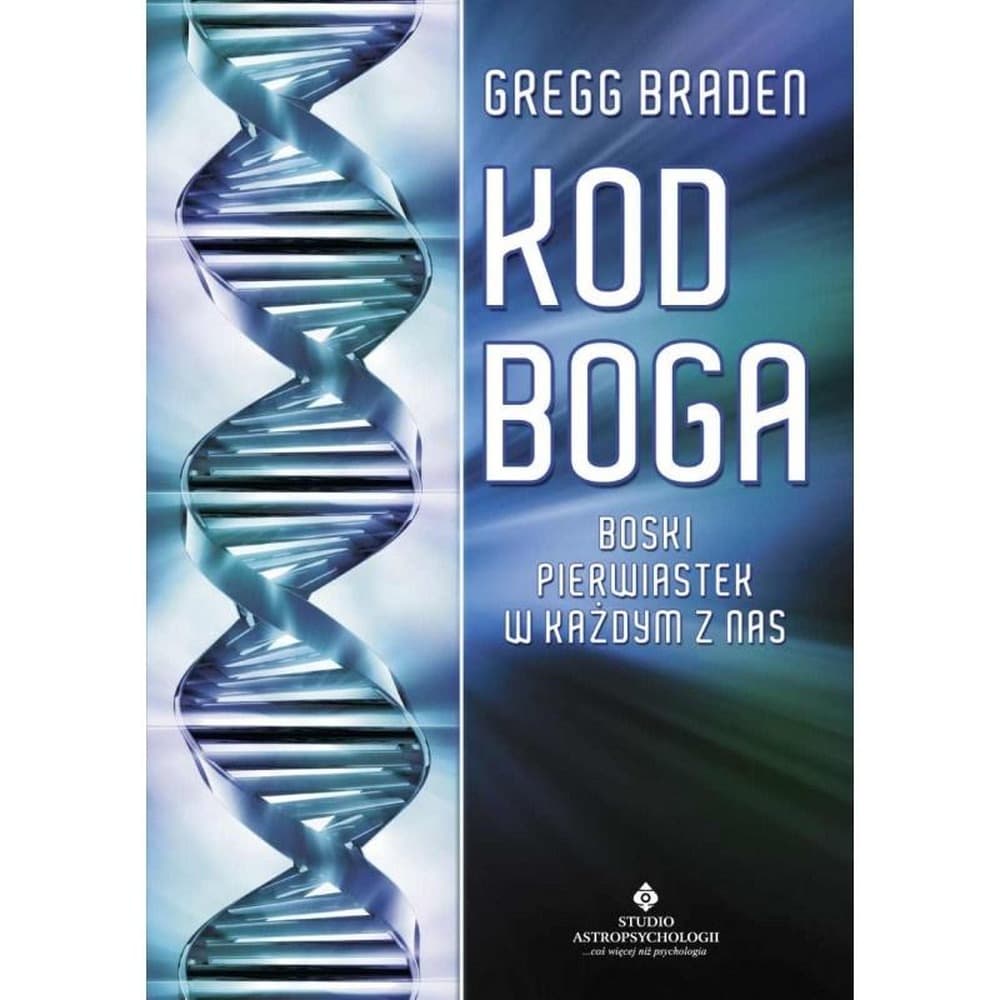 Kod Boga. Boski pierwiastek w każdym z nas wydanie 3