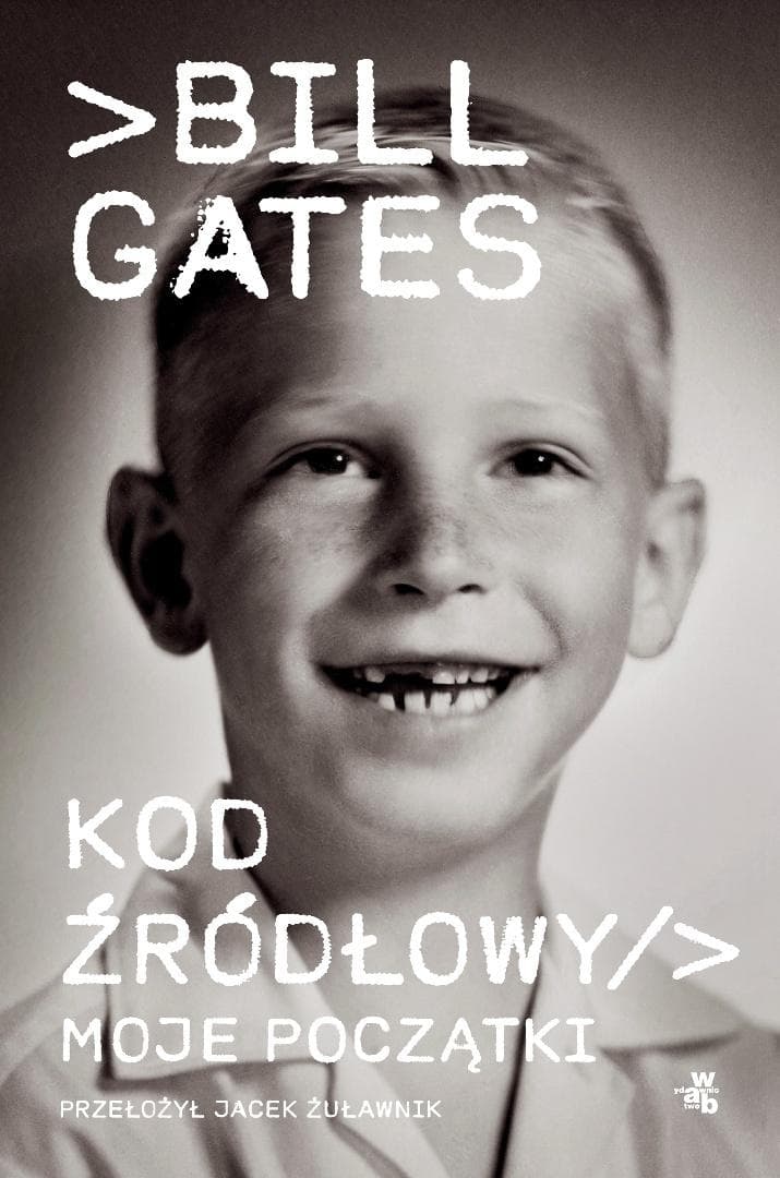 Kod źródłowy. Opowieść o początkach Billa Gatesa