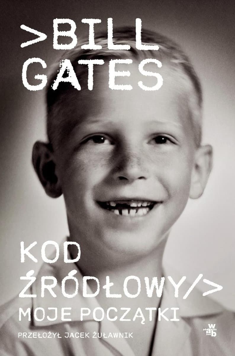 Kod źródłowy. Opowieść o początkach Billa Gatesa
