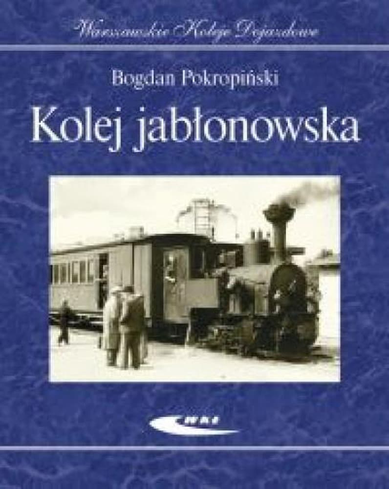Kolej Jabłonowska Wąskotorowa - Warszawska Kolej Dojazdowa
