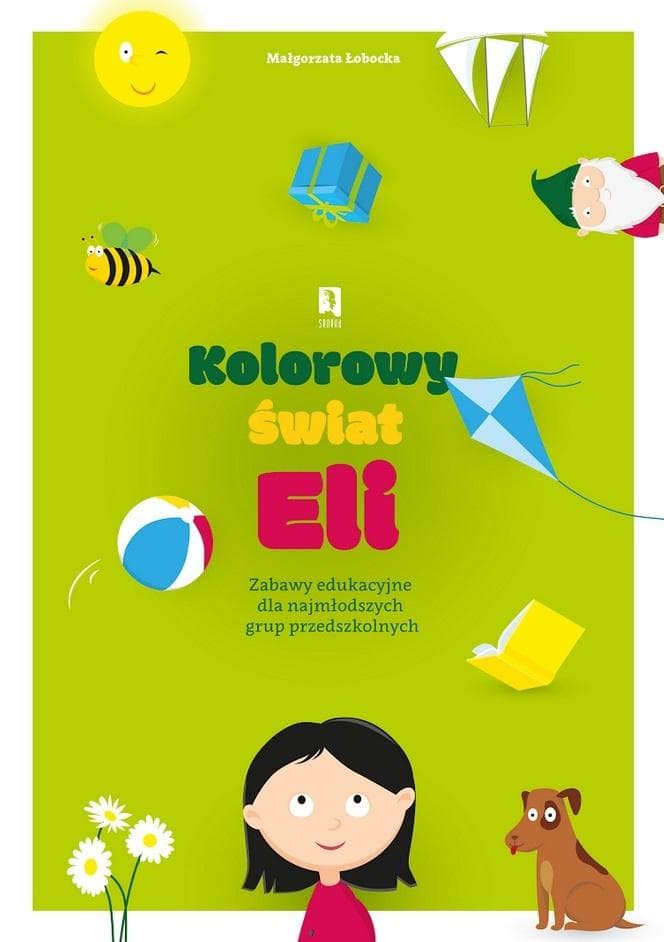 Kolorowy świat Eli - zabawy edukacyjne dla przedszkolaków 3-4 lata