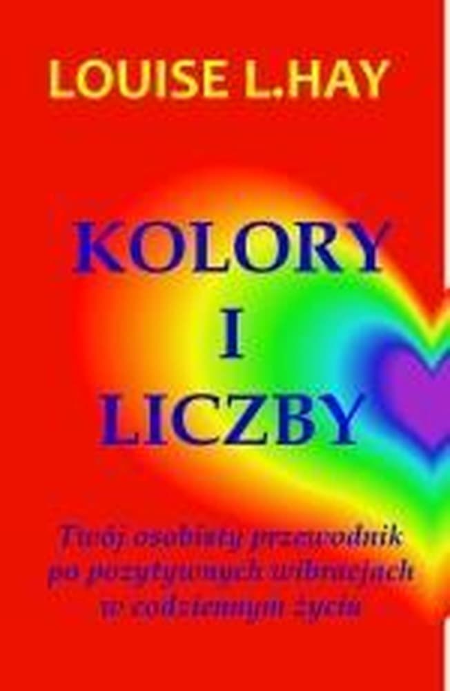 Kolory i liczby: Przewodnik po pozytywnych wibracjach