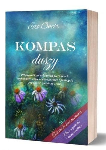 Kompas Duszy - duchowe poszukiwania i cel życia