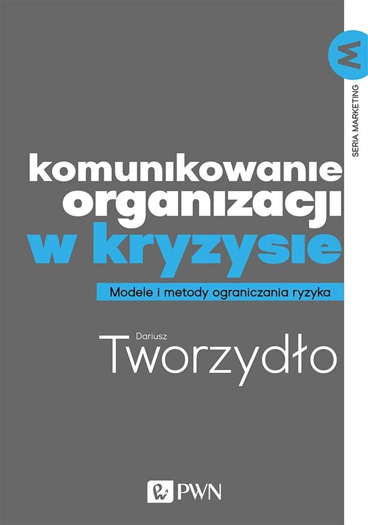 Komunikowanie organizacji w sytuacjach kryzysowych