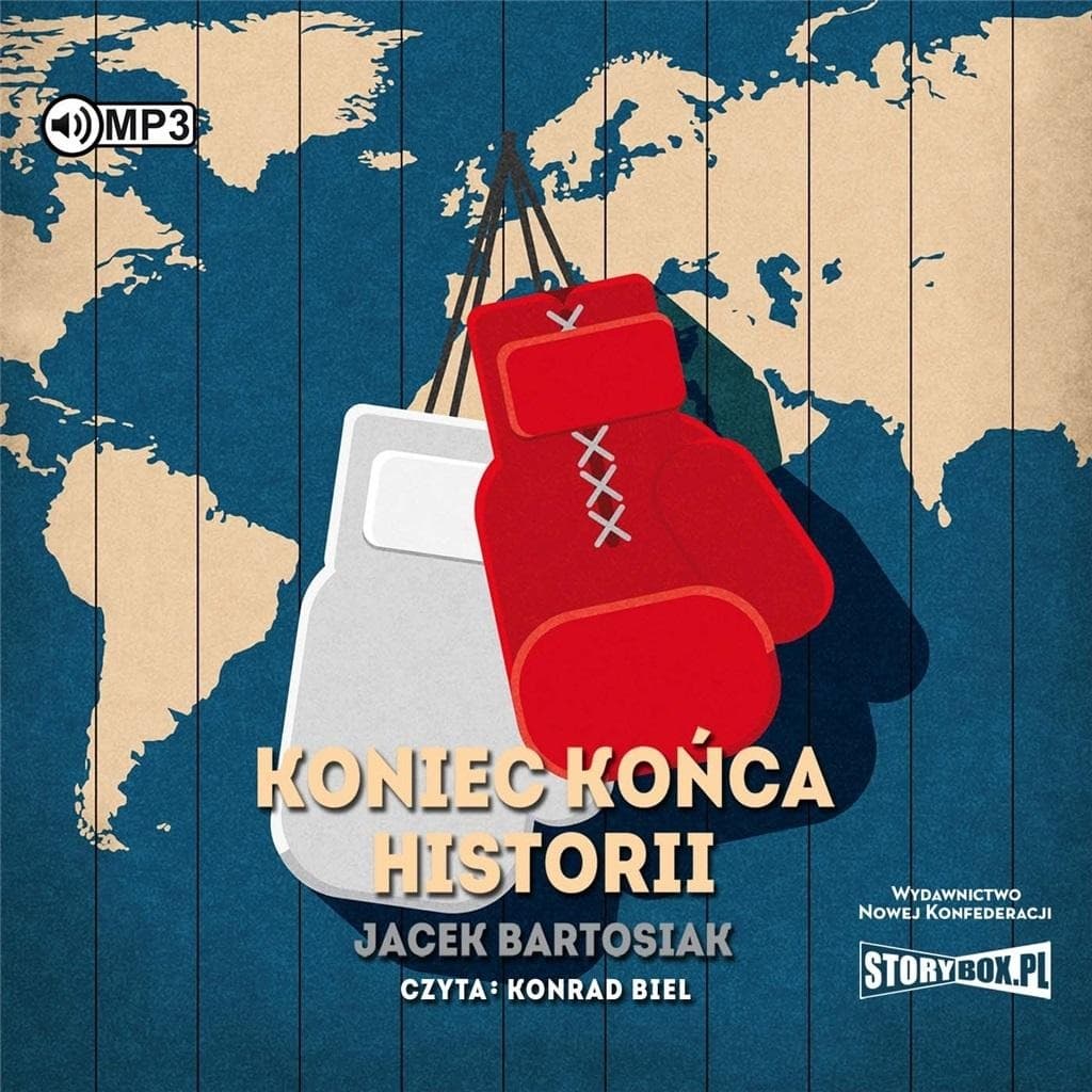 Koniec końca historii Jacek Bartosiak audiobook