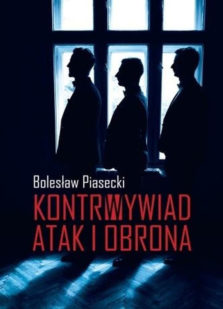 Kontrwywiad Atak i Obrona - Studium Praktycznego Funkcjonowania