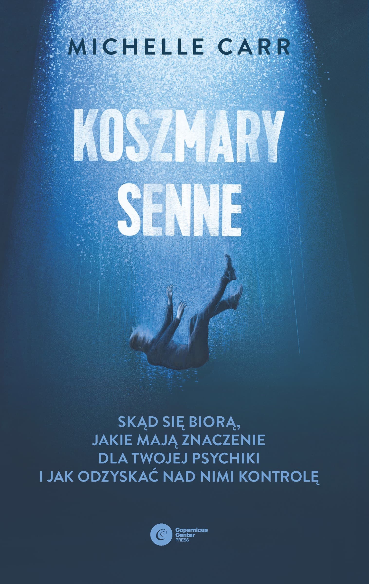 Koszmary senne. Znaczenie dla psychiki i odzyskanie kontroli