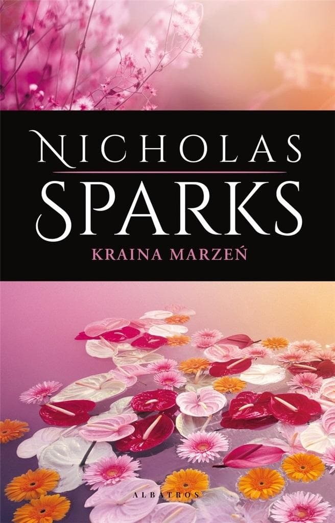 Kraina marzeń Nicholas Sparks