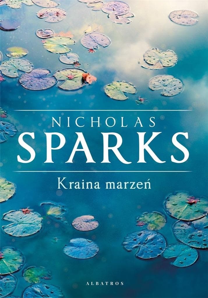 Kraina marzeń Nicholas Sparks
