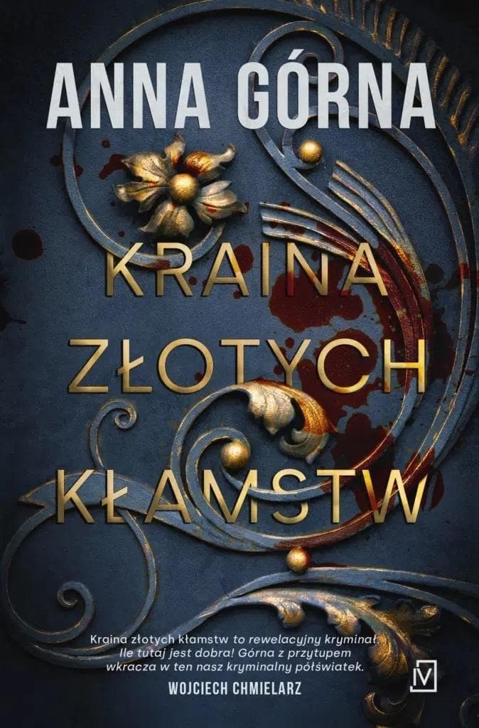 Kraina złotych kłamstw Piotr Sauer Tom 1
