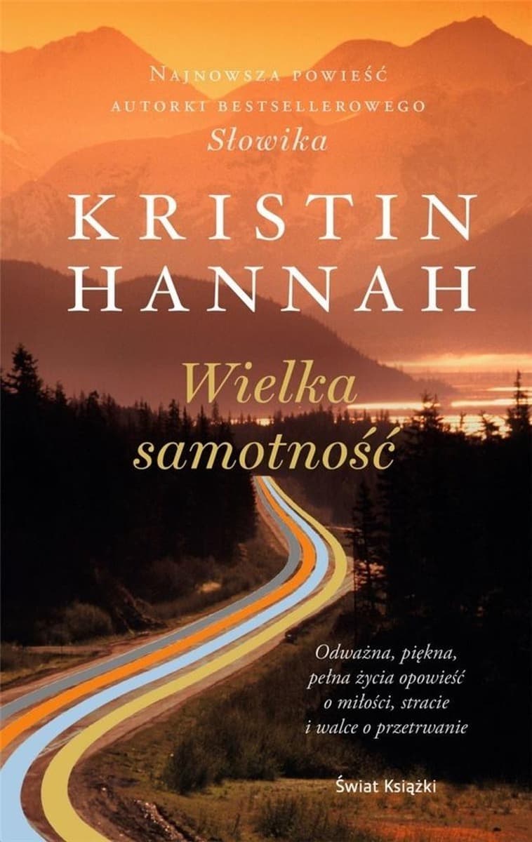 Kristin Hannah: Wielka samotność powieść broszurowa 510 stron