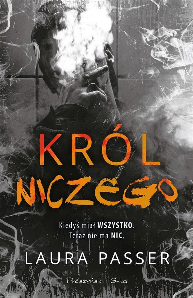 Król niczego - powieść obyczajowa Laura Passer, Prószyński i S-ka, 568 stron