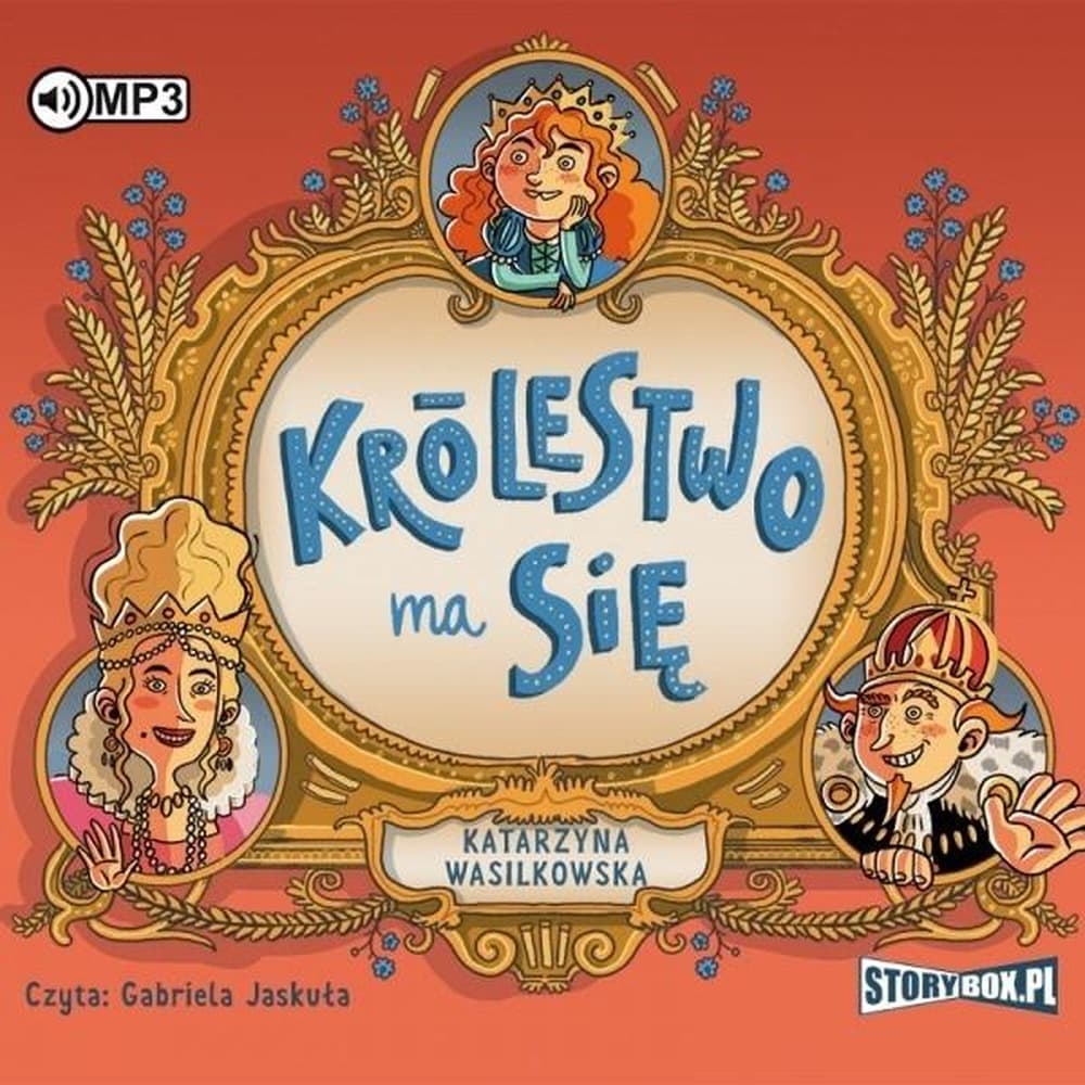 Królestwo ma się - Opowieść dla dzieci